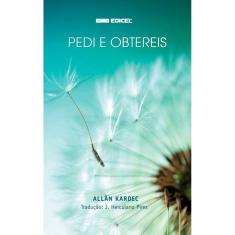 Pedi e obtereis