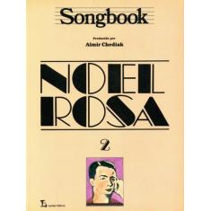 Livro - Songbook Noel Rosa - Volume 2