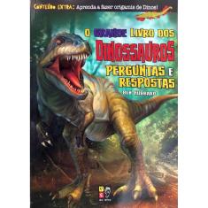 O Grande Livro Dos Dinossauros - Perguntas E Respostas