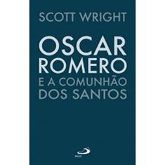 Oscar Romero e a Comunhão dos Santos