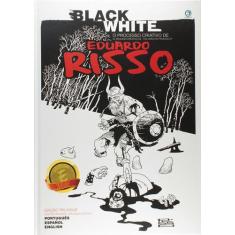 Black White - O Processo Criativo De Eduardo Risso - Capa Dura