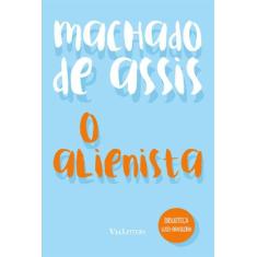 Livro - O Alienista - Machado de Assis