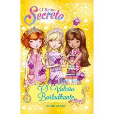 Livro - O reino secreto - O vulcão borbulhante - Livro 7
