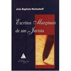 Escritos Marginais De Um Jurista - Livraria Do Advogado