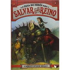Livro - O guia do herói para salvar o seu reino (Vol. 1)