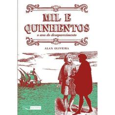 Mil e quinhentos - o ano do desaparecimento