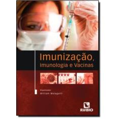 Imunizacao, Imunologia E Vacinas - Rubio