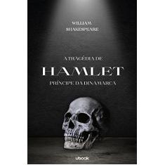 A tragédia de Hamlet, príncipe da Dinamarca