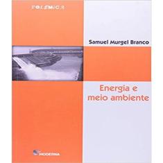 Livro Energia E Meio Ambiente - 02 Ed