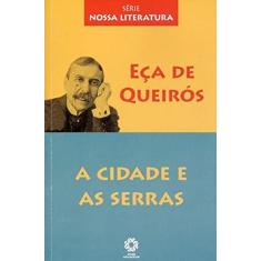 A Cidade e as Serras Lancamento
