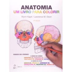Livro - Anatomia - Um Livro Para Colorir