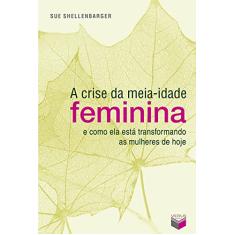 A crise da meia-idade feminina
