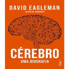 Cerebro - Uma Biografia