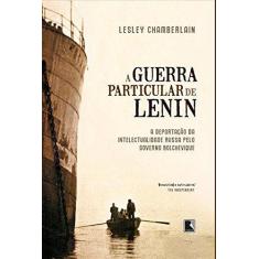Livro - A Guerra Particular De Lenin