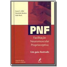 Pnf: facilitacao neuromuscular proprioceptiva