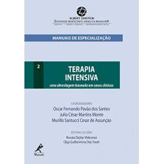 Terapia intensiva: Uma abordagem baseada em casos clínicos: Volume 2