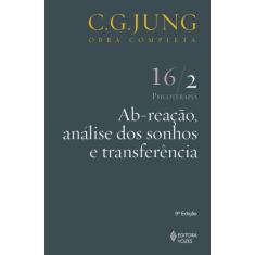 Livro - Ab-Reação, Análise Dos Sonhos E Transferência Vol. 16/2