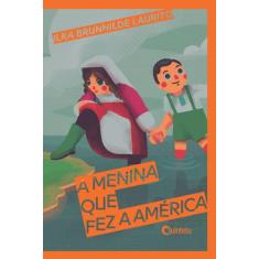 Livro - A menina que fez a América