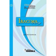 Livro Iracema - Coleção Clássicos Da Literatura Brasileira - Harbra -