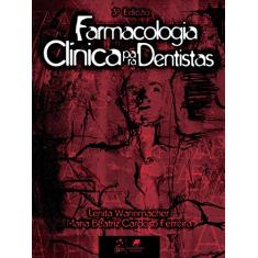 Farmacologia Clínica para Dentistas
