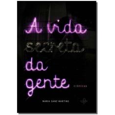 Vida Secreta da Gente, A - OFICIO DAS PALAVRAS                        