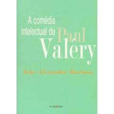 Comédia Intelectual De Paul Valéry