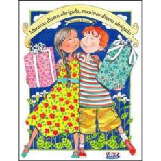 Meninas Dizem Obrigada, Meninos Dizem Obrigado