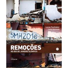 Smh 2016 - Remoçoes No Rio De Janeiro Olimpico