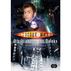 Livro - Doctor Who: O prisioneiro dos Daleks