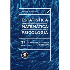Estatística Sem Matemática para Psicologia