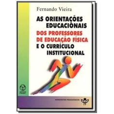 Orientacoes Educacionais Dos Professores De Educacao. -