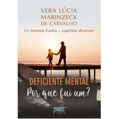 Livro - Deficiente mental por que fui um?