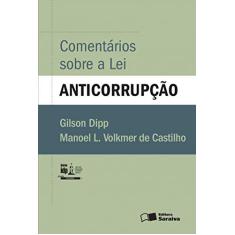 Comentários Sobre a Lei Anticorrupção - 1ª Edição 2016