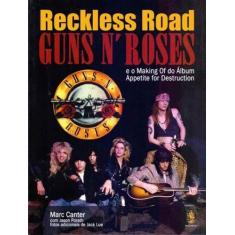 Reckless Road: Guns N' Roses