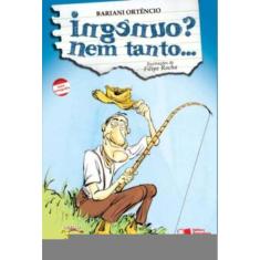 Ingênuo? Nem Tanto...