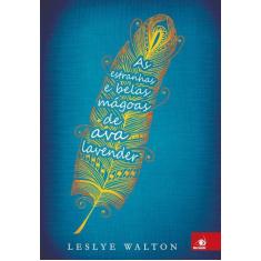 Livro As Estranhas E Belas Mágoas De Ava Lavender - Novo Conceito