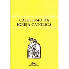 Livros – Catecismo da Igreja Católica – Loyola