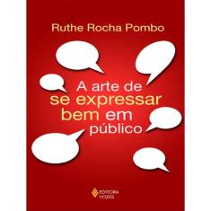 Arte De Se Expressar Bem Em Público