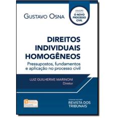 Direitos Individuais Homogêneos - REVISTA DOS TRIBUNAIS