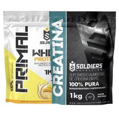 Kit: Whey Protein Primal 1Kg 100% Importado + Creatina Monohidratada 1Kg- Soldiers Nutrition-Unissex