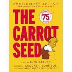 The Carrot Seed - 75Th Anniversary