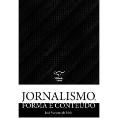 Livro - Jornalismo, Forma E Conteúdo
