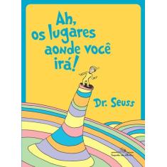 Livro - Ah, os lugares aonde você irá!