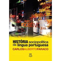 Historia Sociopolitica Da Lingua Portuguesa