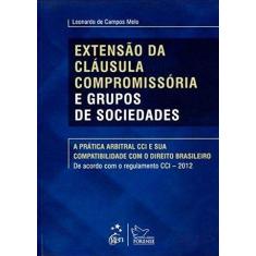 Livro - Extensão Da Cláusula Compromissória E Grupos De Sociedades