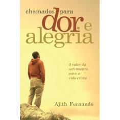Chamados Para Dor e Alegria  Ajith Fernando
