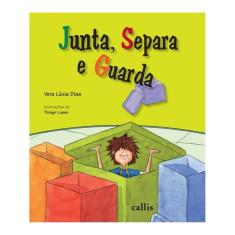 Junta, Separa E Guarda