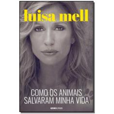 Como Os Animais Salvaram Minha Vida