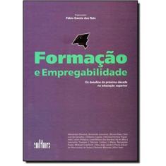 Formacao E Empregabilidade: Os Desafios Da Proxima
