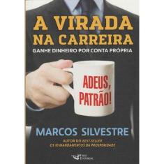Virada na Carreira, A